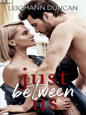 cover image of Just Between Us